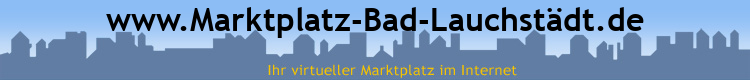 www.Marktplatz-Bad-Lauchstädt.de